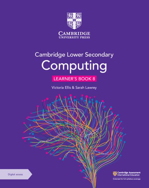 Cambridge Lower Secondary Computing Learner's Book 8 with Digital Access (1 Year).