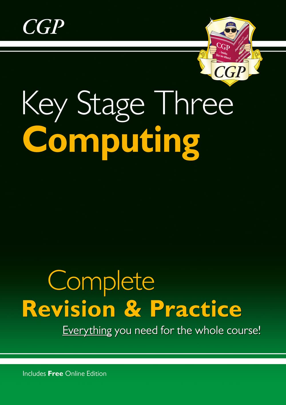 KS3 Computing Complete Revision & Practice: for Years 7, 8 and 9 (CGP KS3 Revision & Practice).