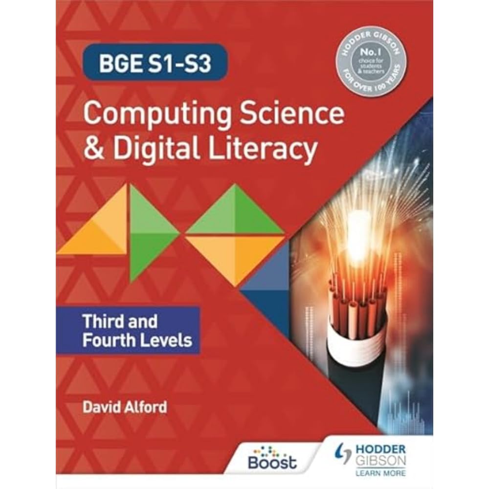 BGE S1-S3 Computing Science and Digital Literacy: Third and Fourth Levels.