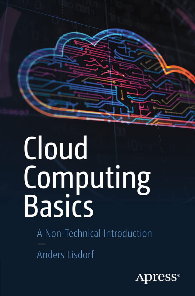 Cloud Computing Basics: A Non-Technical Introduction.