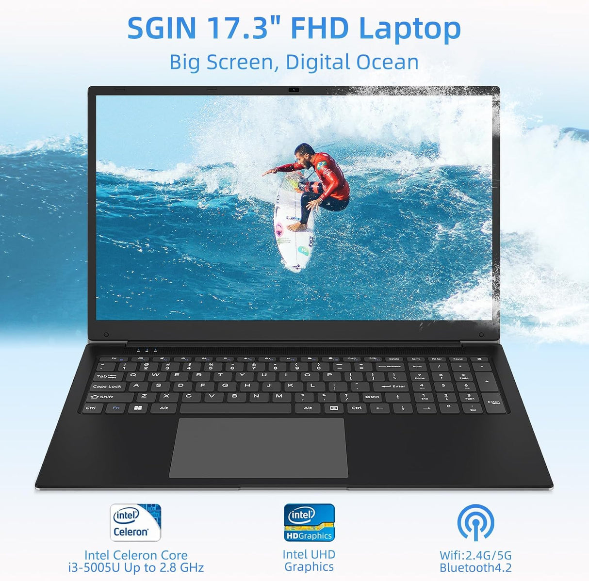 SGIN Laptop 17.3 Inch 4GB RAM 128GB SSD, i3-5005U Celeron Dual-Core Processor Up to 2.4GHz, 1080P FHD Notebook Laptop with Dual Band WiFi, 2xUSB 3.0, Keyboard Film in Eight Languages.