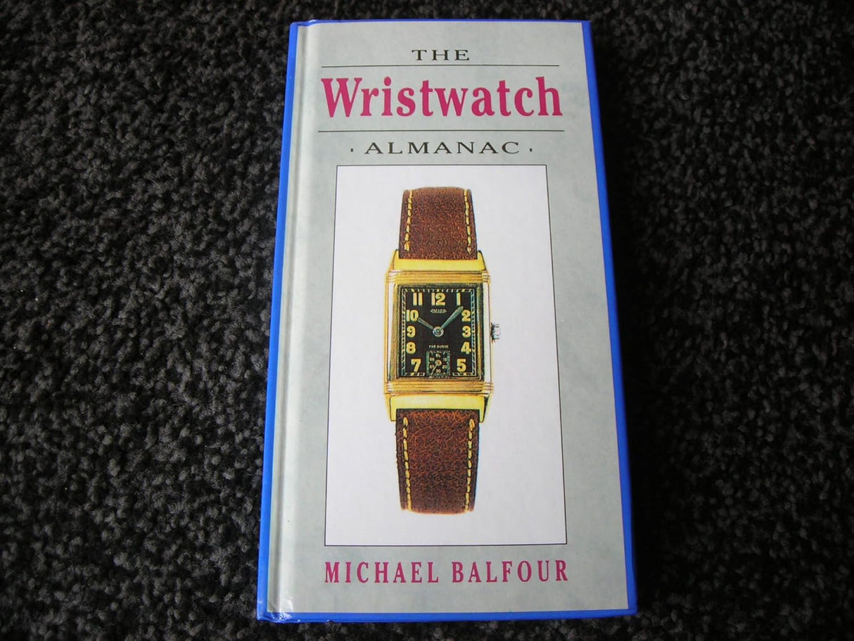 The Wristwatch Almanac (Hobbies - collectables).