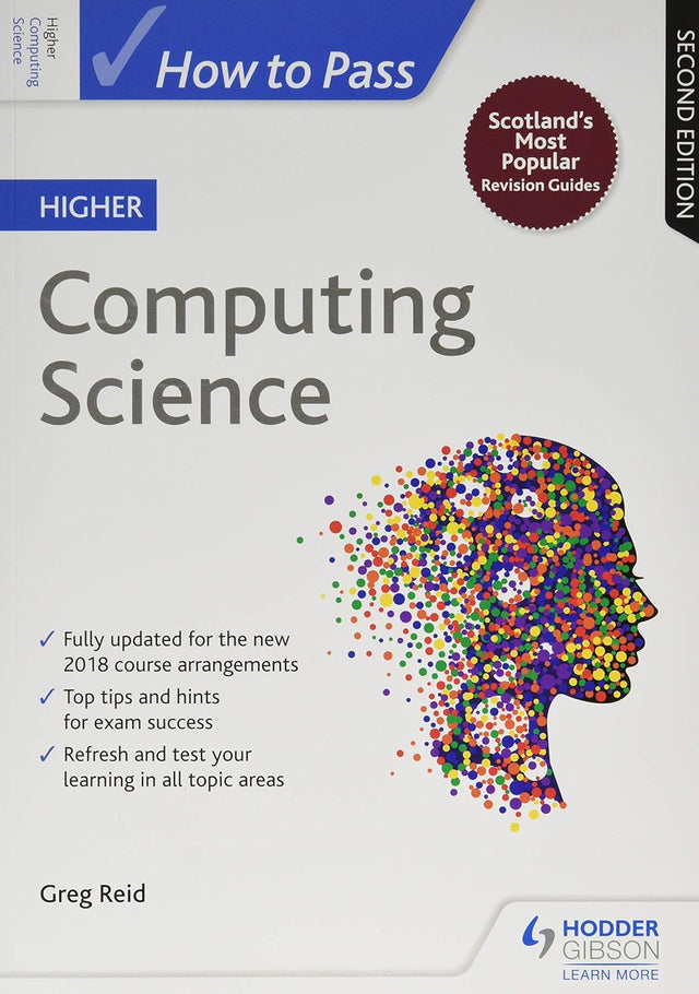 How to Pass Higher Computing Science: Second Edition (How To Pass - Higher Level).